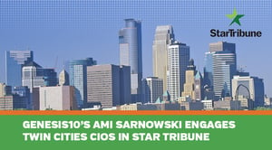 Blog_Genesis10’s Ami Sarnowski ENGAGES TWIN CITIES CIOs IN STAR TRIBUNE