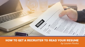 How to get a recruiter to read your resume