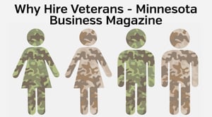 Why Hiring Veterans Is a Great Business Strategy with Minnesota Business Magazinev2-1.jpg